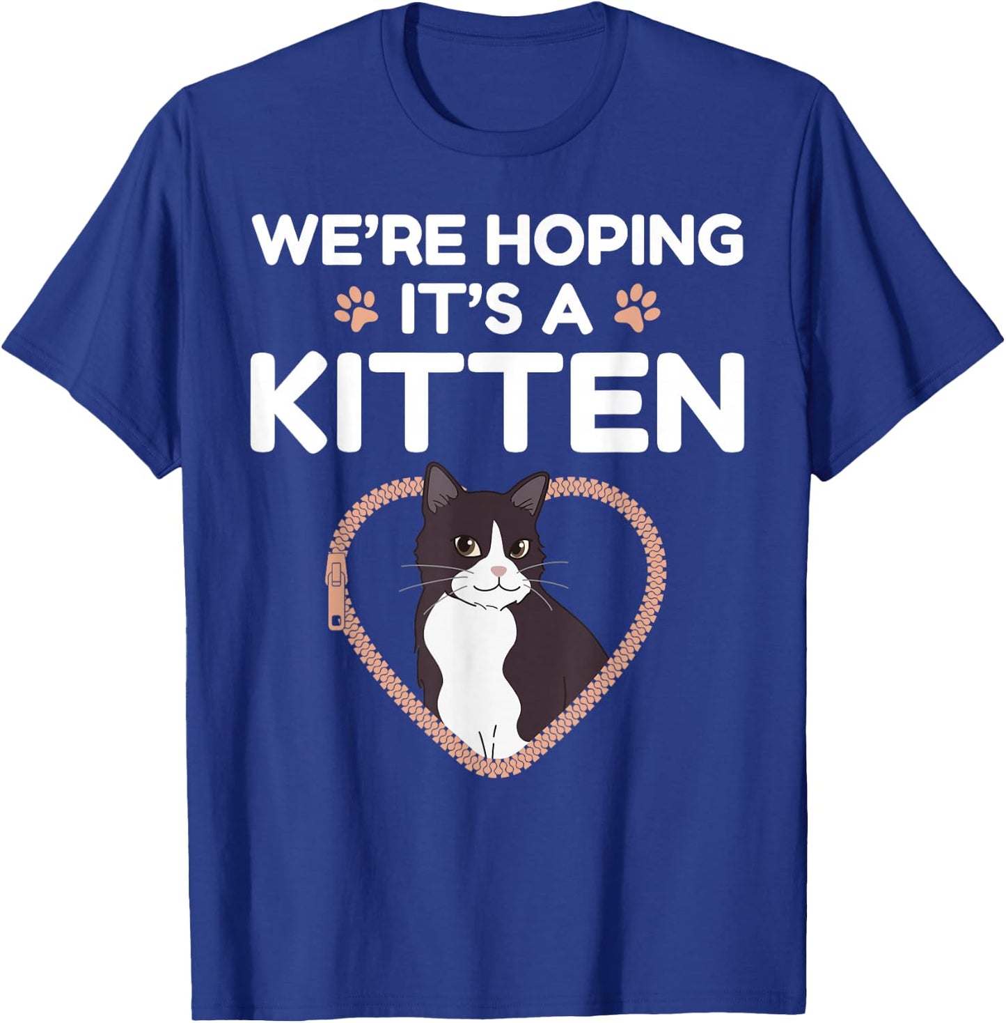 We're Hoping It's A Kitten Cat Pregnancy Announcement T-Shirt - T-Shirt | Royal