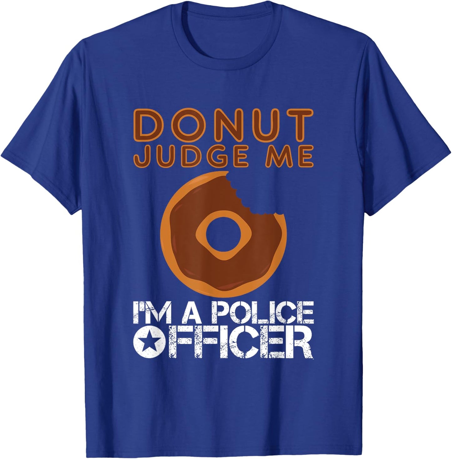 Funny Donut Police Officer Pun Gift Gag Policeman Shirt T-Shirt - T-Shirt | Royal