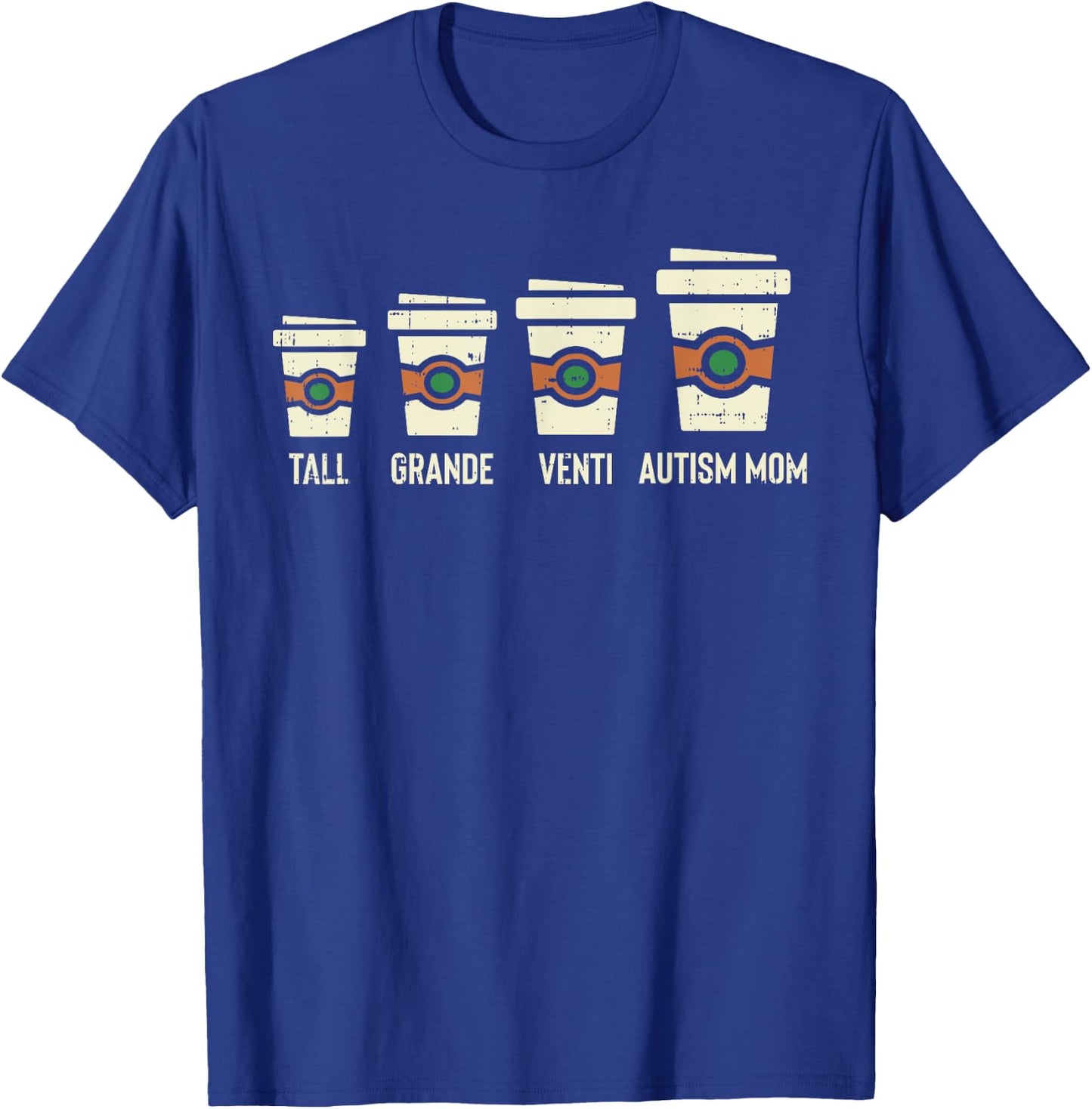 Funny Autism Mom Coffee Awareness Mothers Day T-Shirt - T-Shirt | Royal