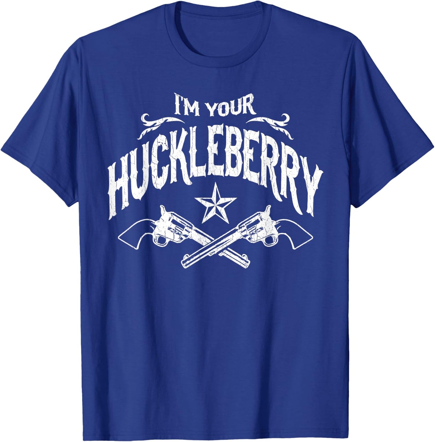 I'm Your Huckleberry (Vintage Distressed Look) T-Shirt - T-Shirt | Royal