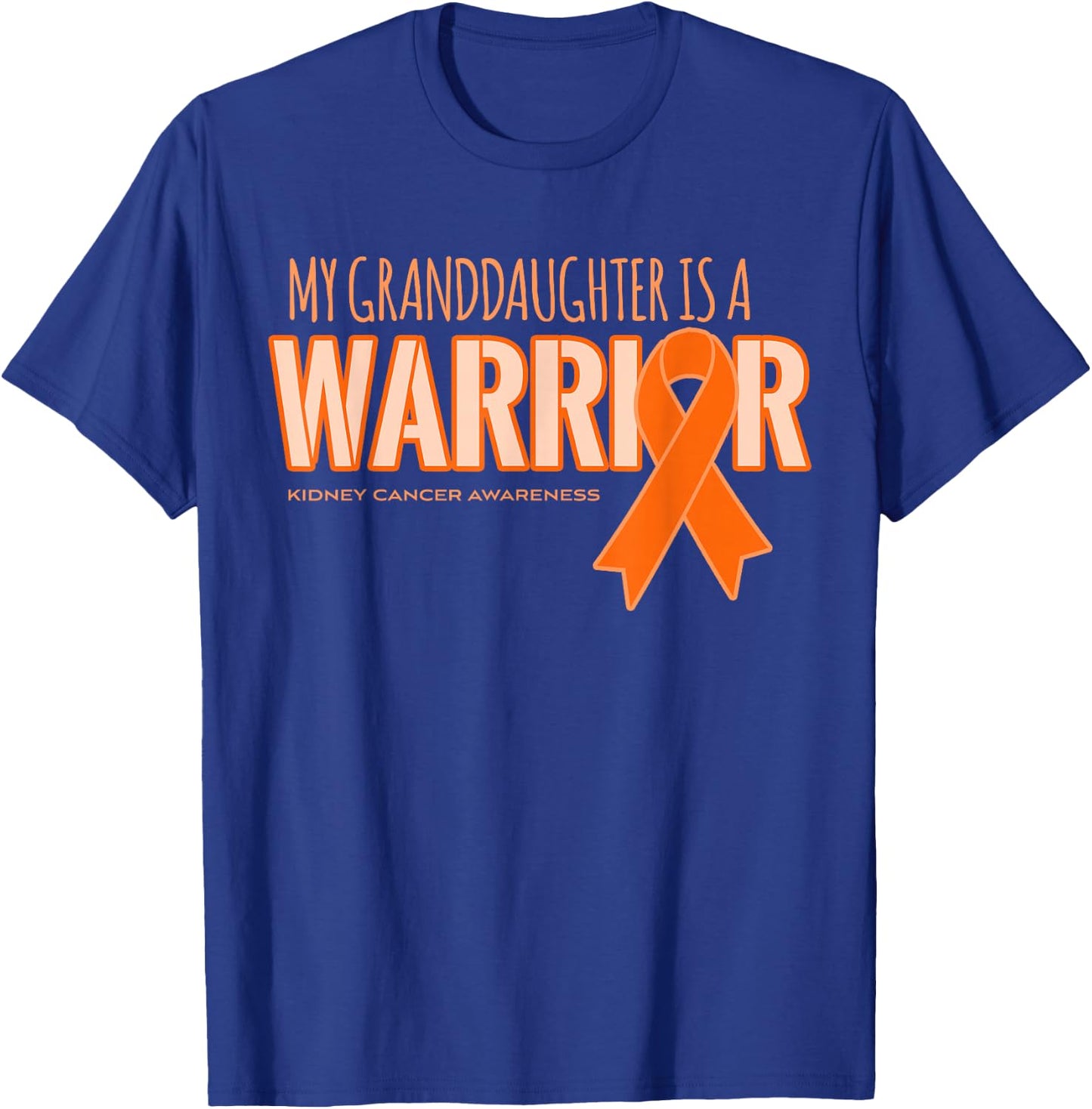 My Granddaughter is a Warrior - Kidney Cancer Awareness T-Shirt - T-Shirt | Royal