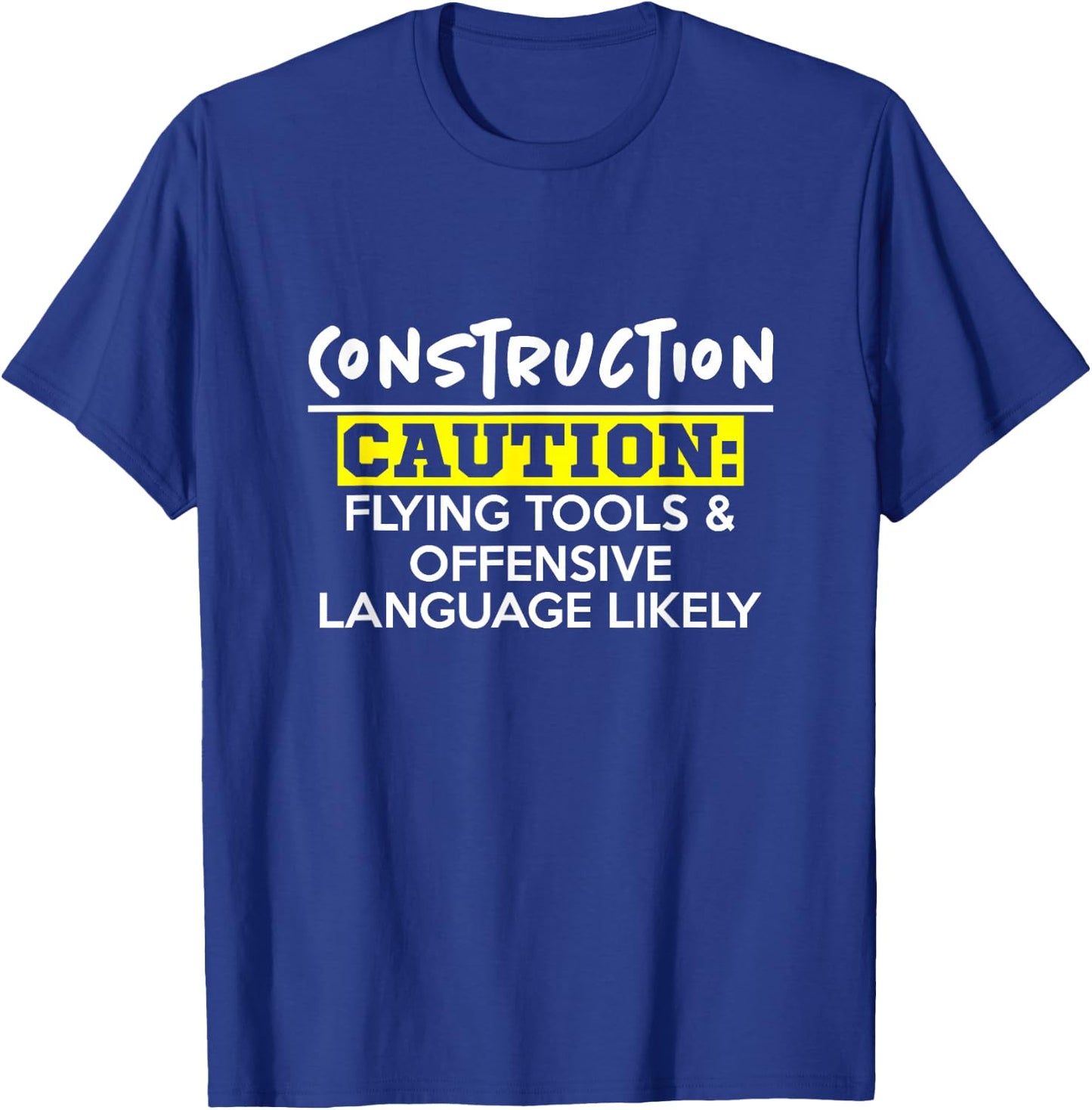 Flying Tools & Offensive Language - Construction Worker Gift T-Shirt - T-Shirt | Royal