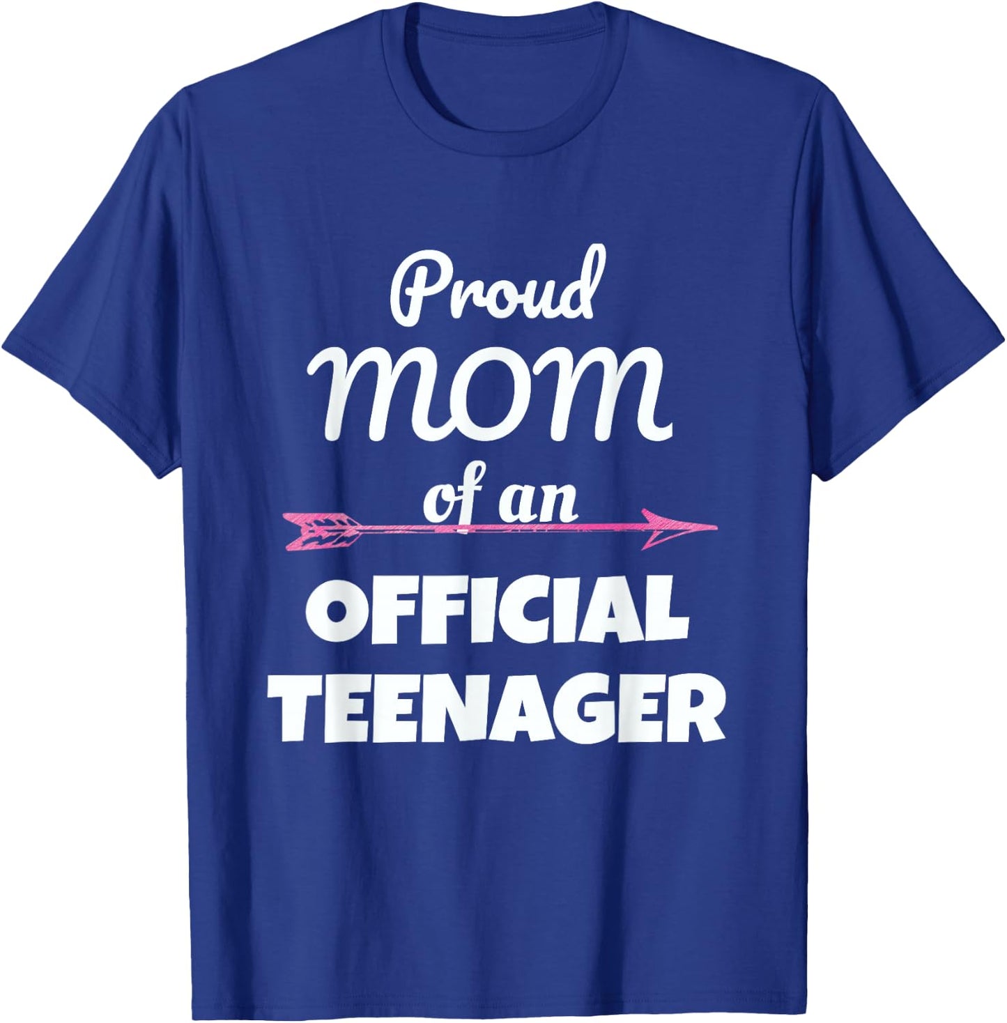 Proud Mom of an Official Teenager, 13th Birthday Party T-Shirt - T-Shirt | Royal
