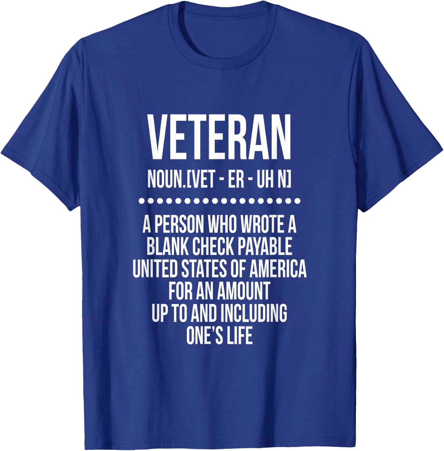 Veteran a Person Who Wrote a Blank Check Payable Usa T-Shirt - T-Shirt | Royal