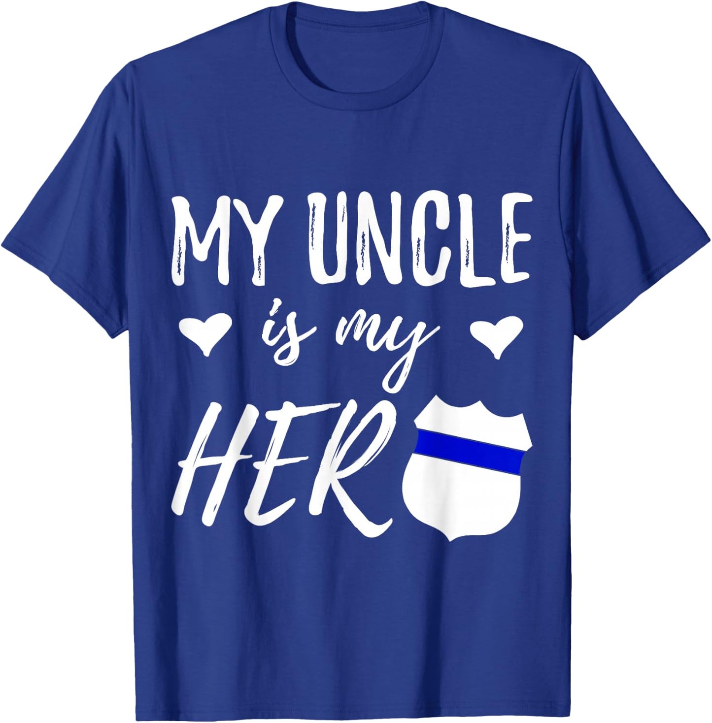 My Uncle is my Hero Police Officer Uncle Gift T-Shirt - T-Shirt | Royal