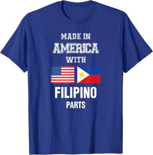 Made in America with Filipino parts gift T-Shirt - T-Shirt | Royal