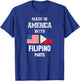 Made in America with Filipino parts gift T-Shirt - T-Shirt | Royal