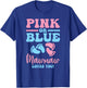 Pink Or Blue Mawmaw Loves You Gender Reveal Baby Gifts Mom T-Shirt - T-Shirt | Royal