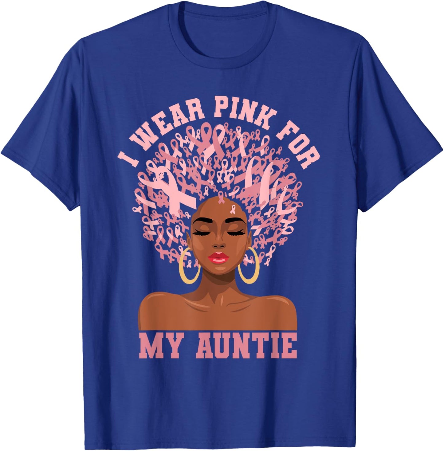 Black Woman Aunt Breast Cancer I Wear Pink For My Auntie T-Shirt - T-Shirt | Royal