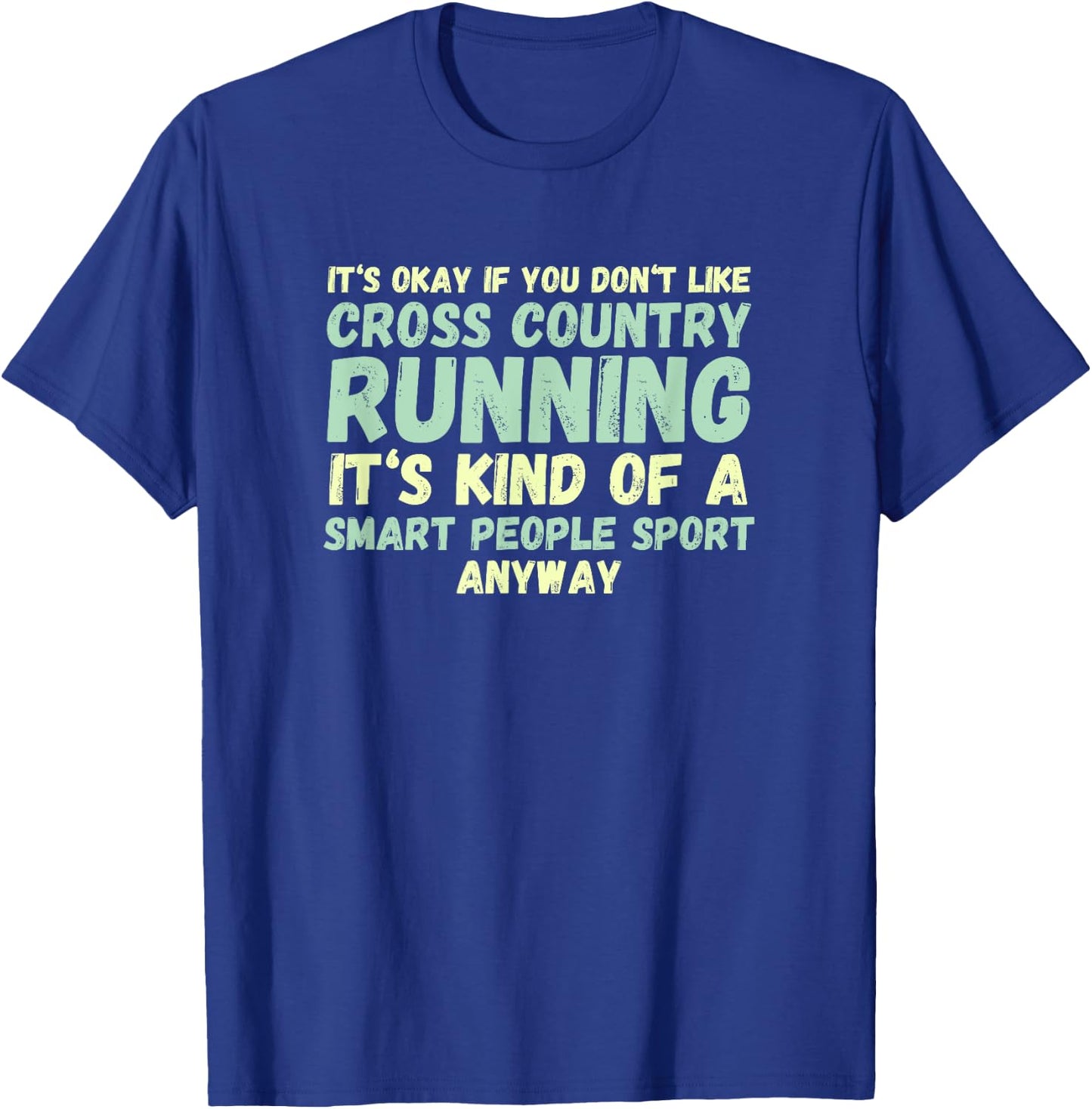 Funny Cross Country - Smart People Sport - XC Shirt T-Shirt - T-Shirt | Royal