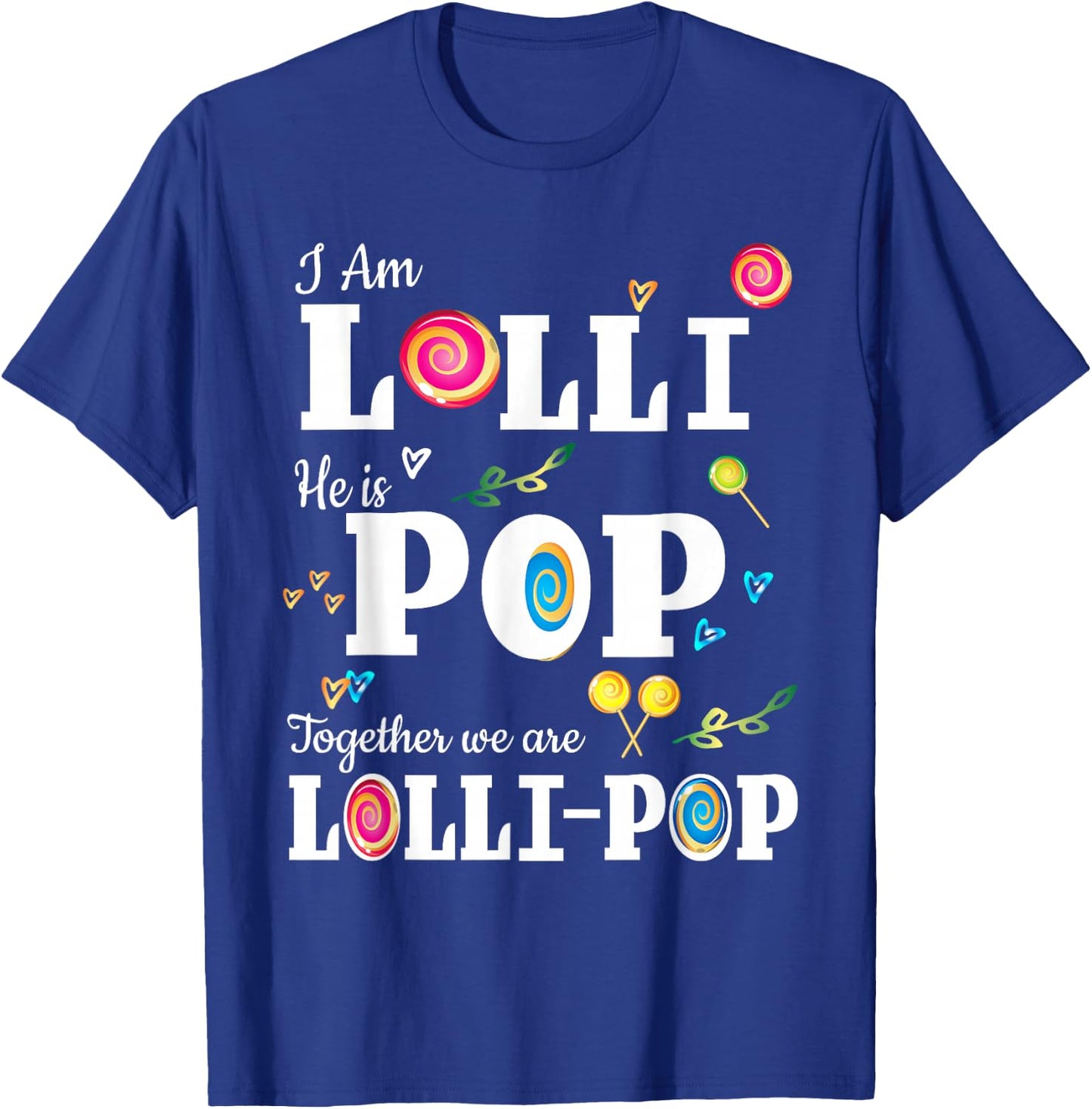 Funny Lolli Pop Lollipop Grandmother Grandfather Shirt Gift T-Shirt - T-Shirt | Royal