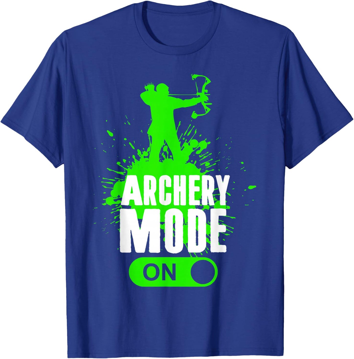 Archery Mode On Cool Hunting Bow Arrow Men Kids Archer Gift T-Shirt - T-Shirt | Royal