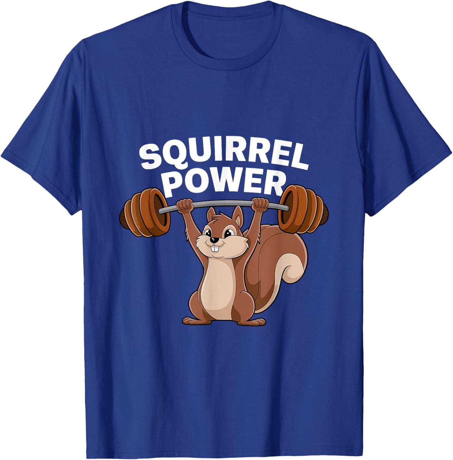Squirrel Power Funny Strength Gym Weight Lifting Women Men T-Shirt - T-Shirt | Royal