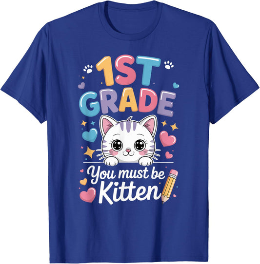 1st Grade You Must Be Kitten Cute Cat Back to School T-Shirt - T-Shirt | Royal