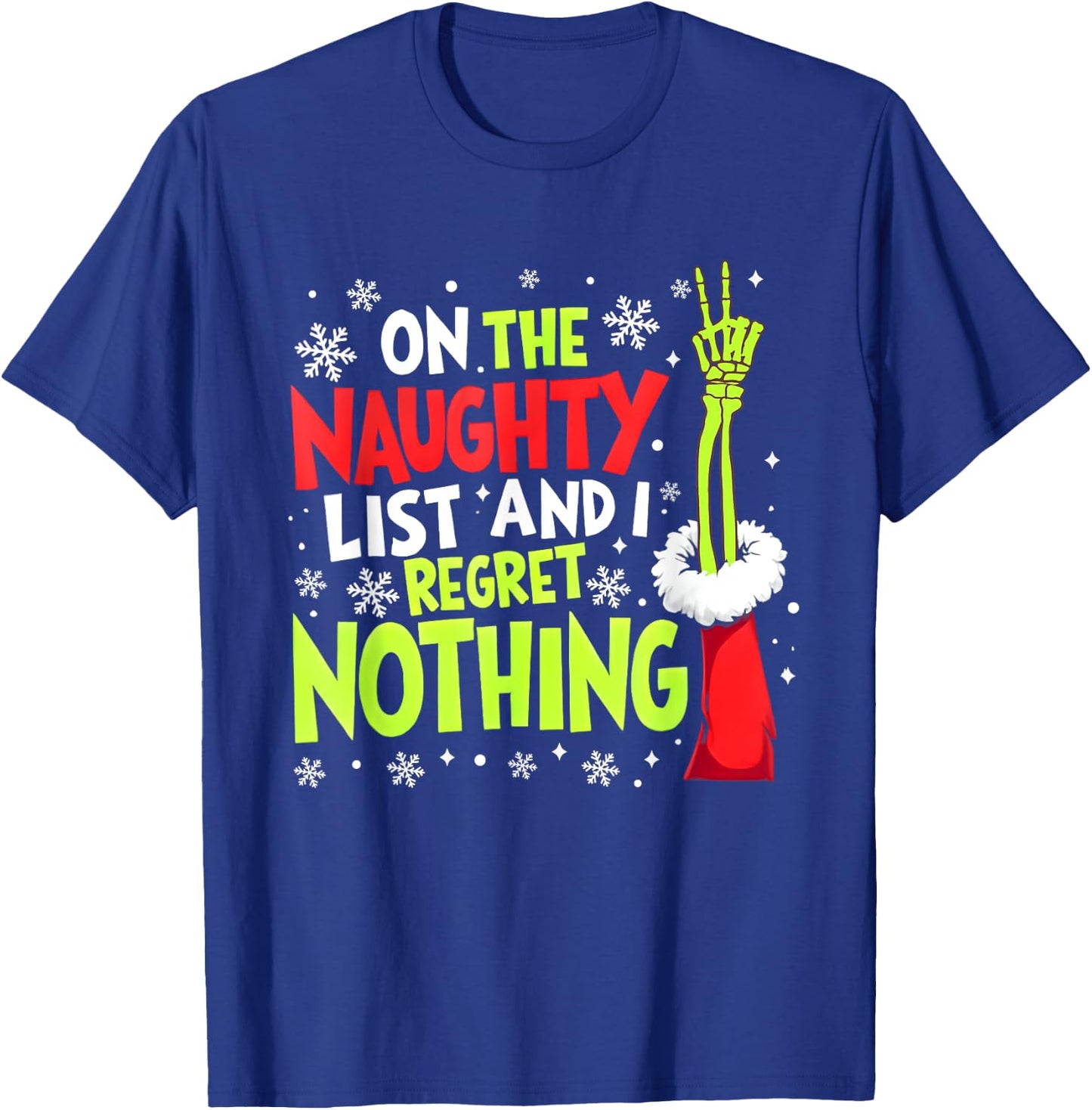 Funny On The List Of Naughty And I Regret Nothing Christmas T-Shirt - T-Shirt | Royal