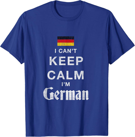 I Can't Keep Calm I'm German Flag Novelty T-Shirt - T-Shirt | Royal