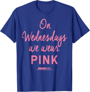 Mean Girls On Wednesdays We Wear Pink Script T-Shirt - T-Shirt | Royal