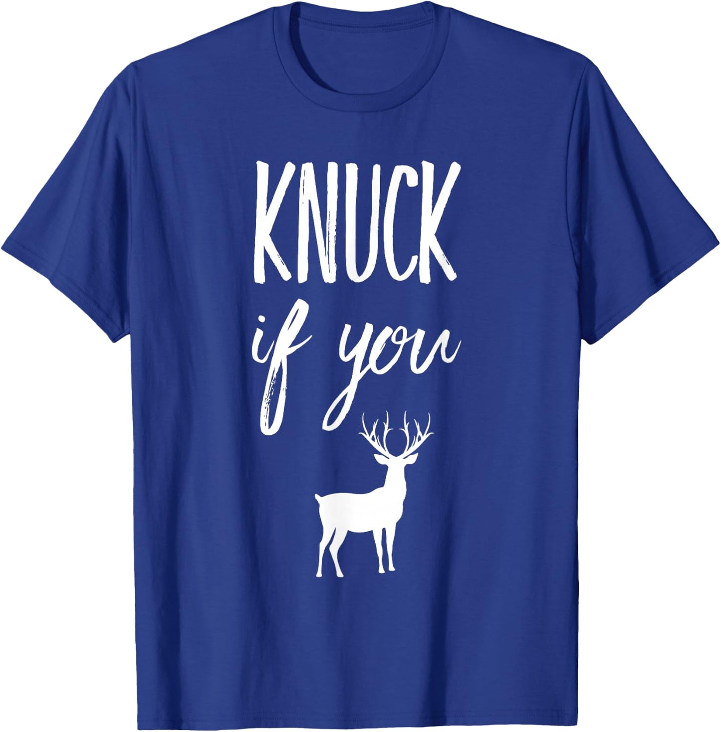Knuck If You Buck Funny T-Shirt - T-Shirt | Royal