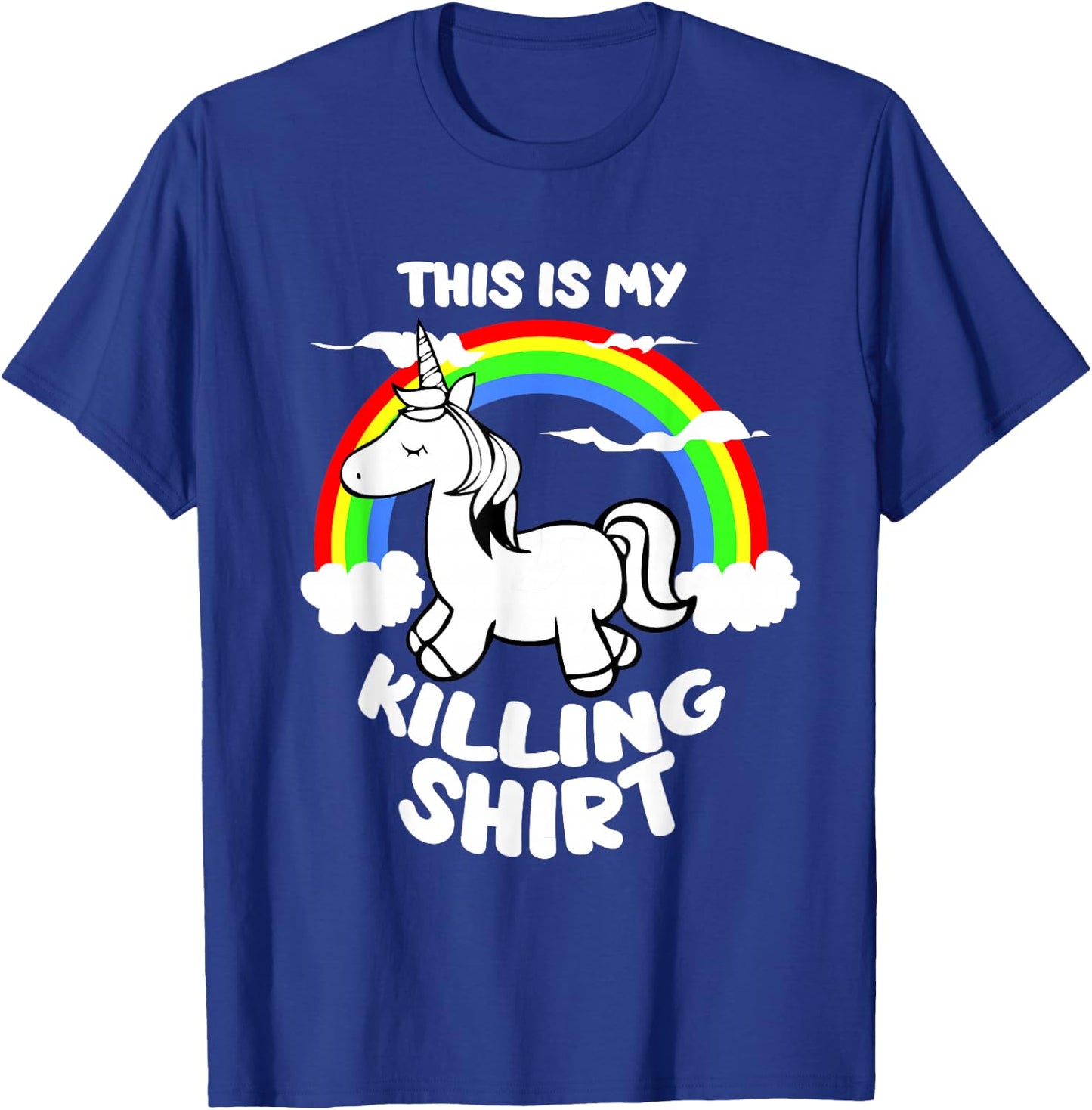 This Is My Killing Unicorn T-Shirt - T-Shirt | Royal