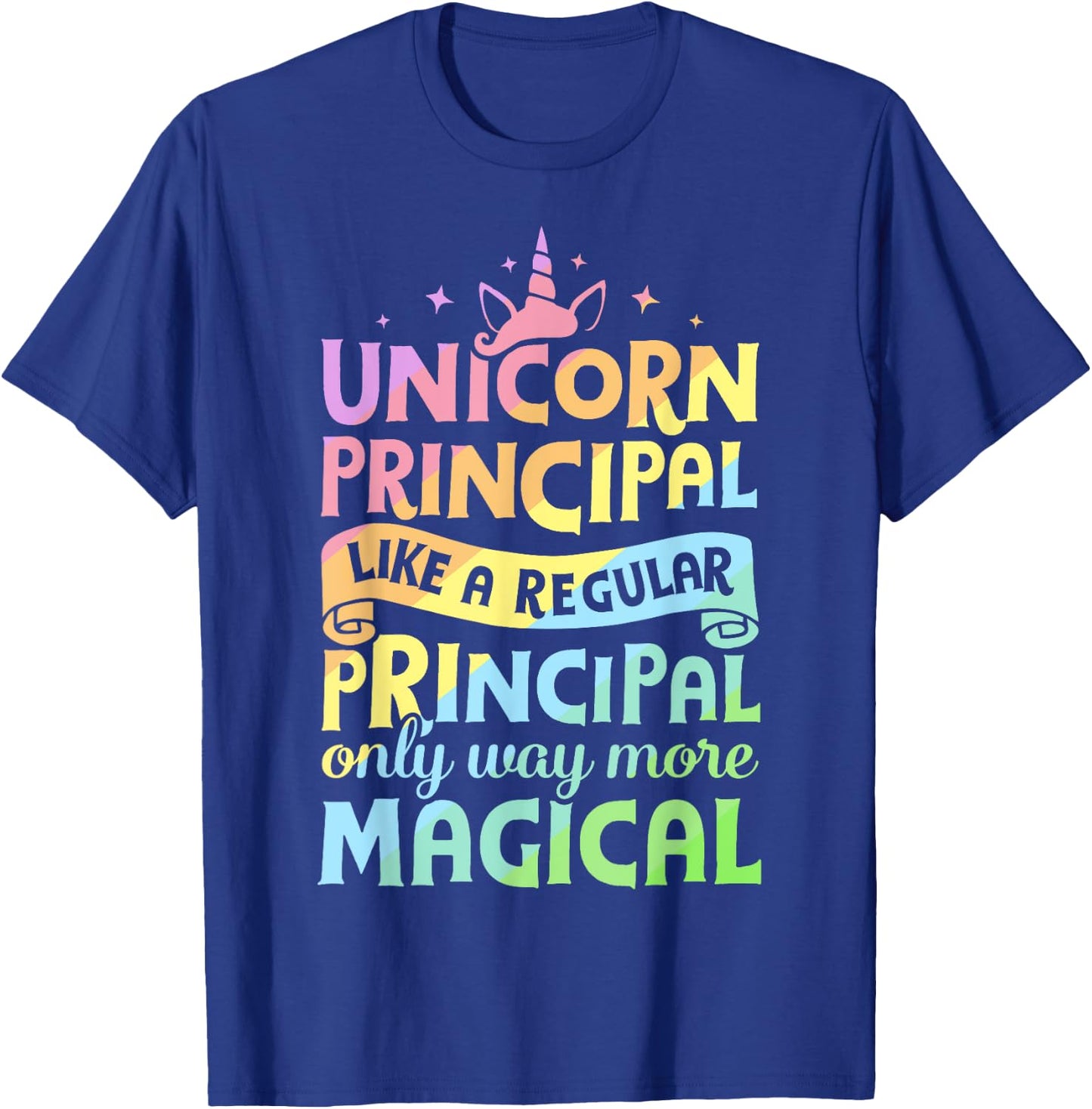 Unicorn Principal Back To School Teacher Appreciation Gifts T-Shirt - T-Shirt | Royal