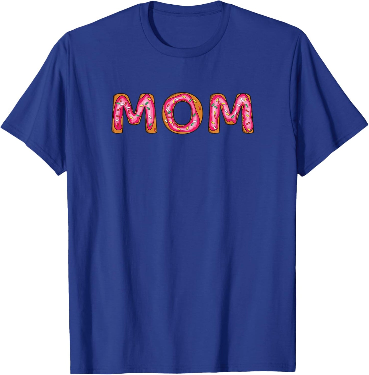 Funny Donut Mom Sprinkle Pink Donut Lover Matching Gift T-Shirt - T-Shirt | Royal