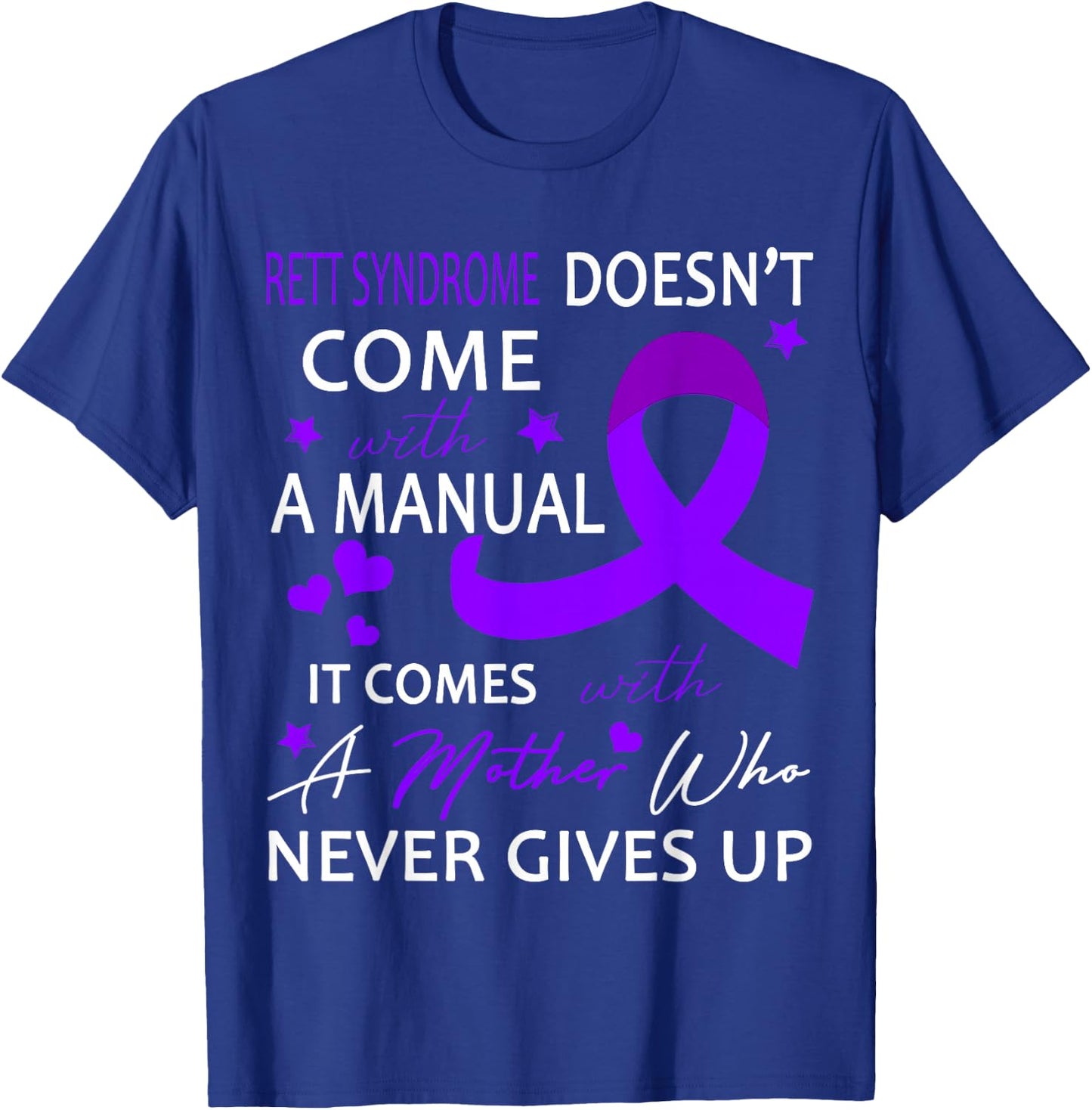 RETT SYNDROME Doesn't Come With A Manual T-Shirt - T-Shirt | Royal