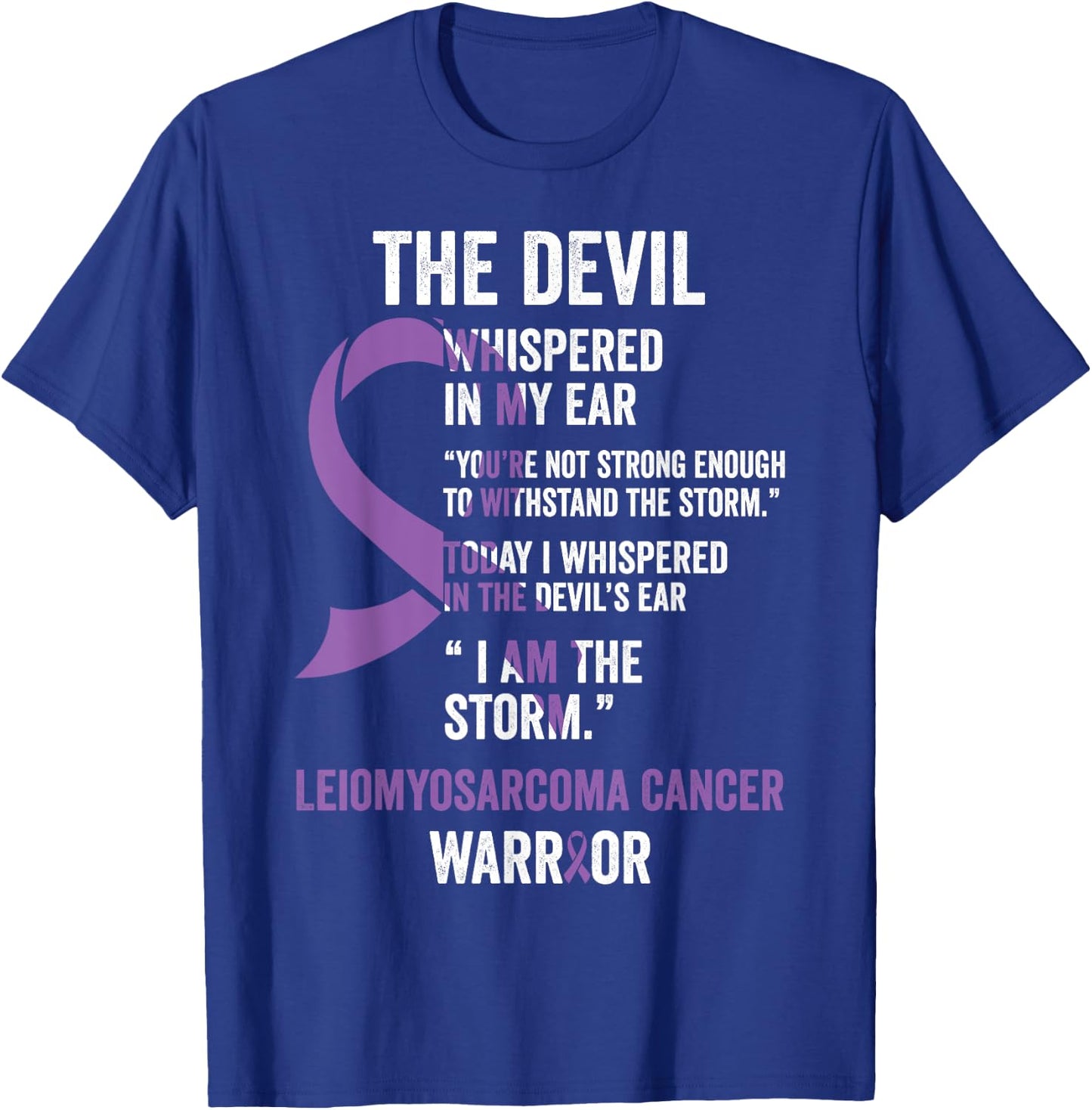 The Devil- Leiomyosarcoma Cancer Awareness Support Ribbon T-Shirt - T-Shirt | Royal