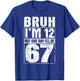 Bruh I'm 12 But One-Day I'll Be 67 Retro 12th Birthday Kids T-Shirt - T-Shirt | Royal