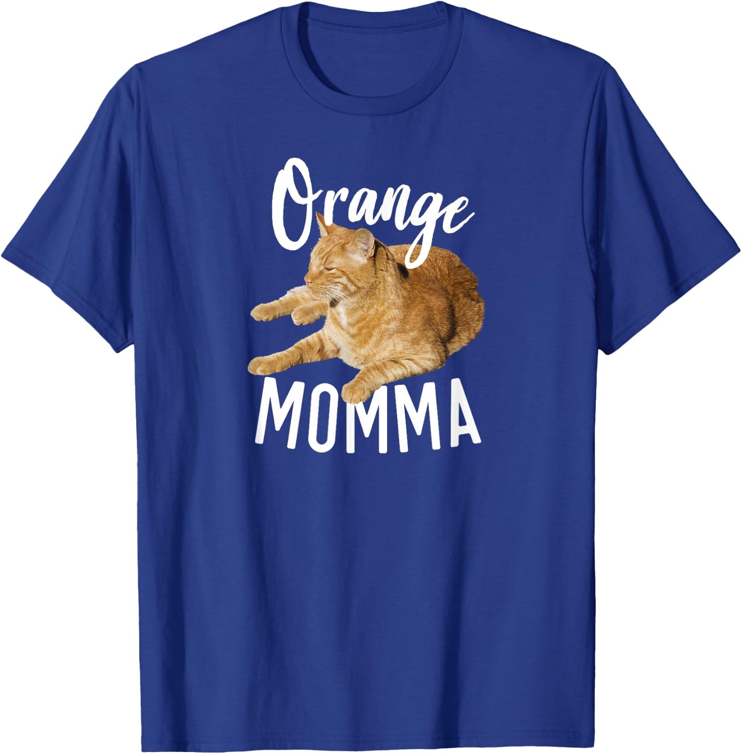 Orange Momma Tabby Lover Funny Saying Graphic T-Shirt - T-Shirt | Royal