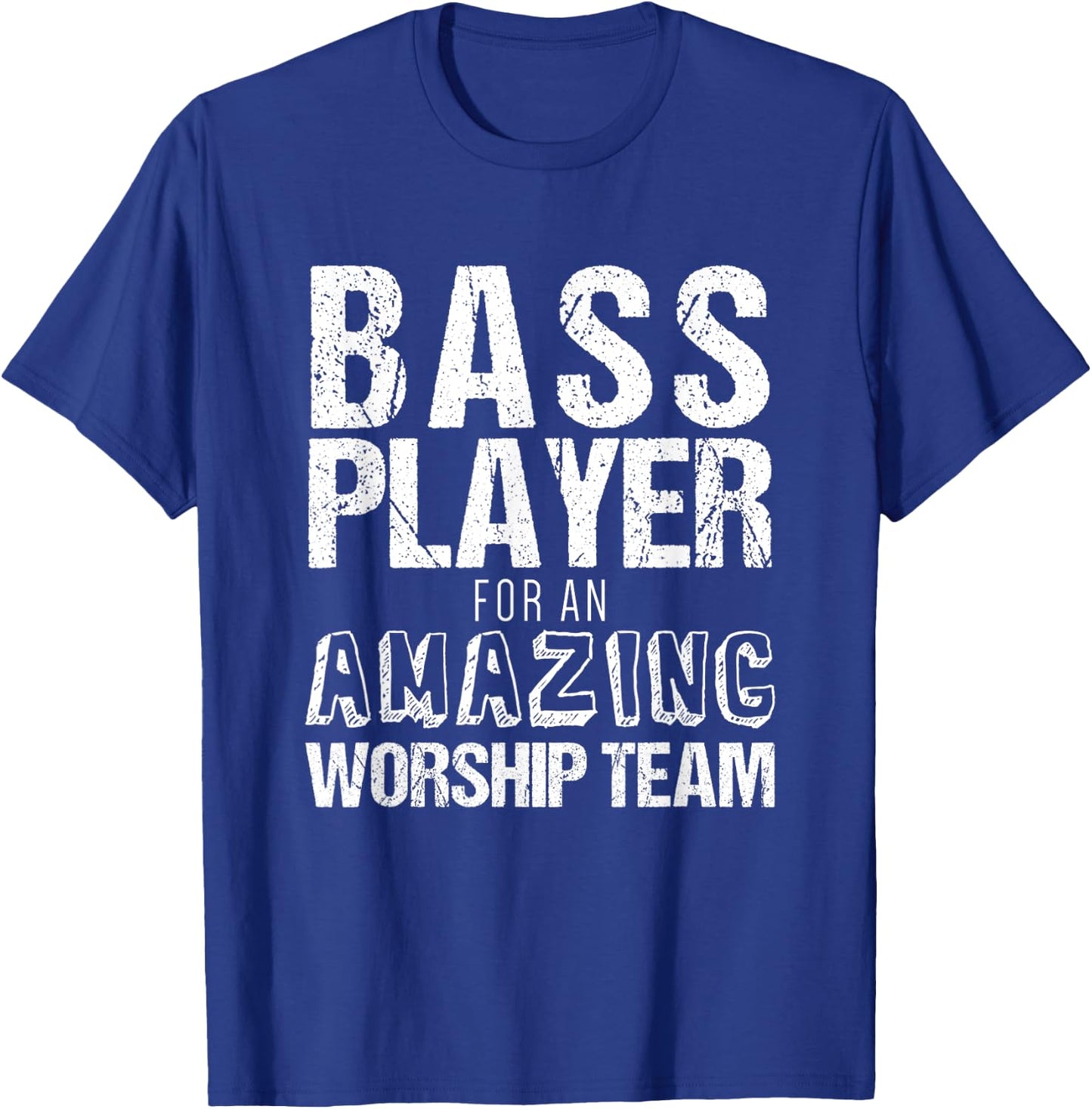 Christian Bass Guitar Shirt | Bass Player Amazing Worship T-Shirt - T-Shirt | Royal