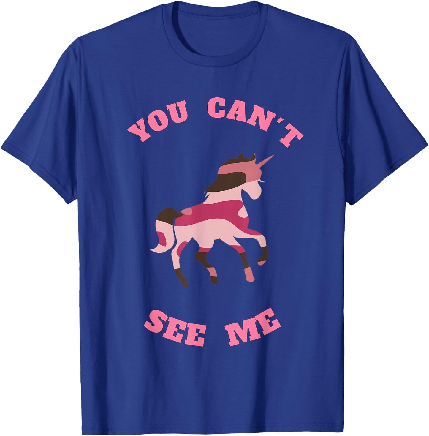 You Can't See Me Unicorn in Pink Camouflage T-Shirt - T-Shirt | Royal