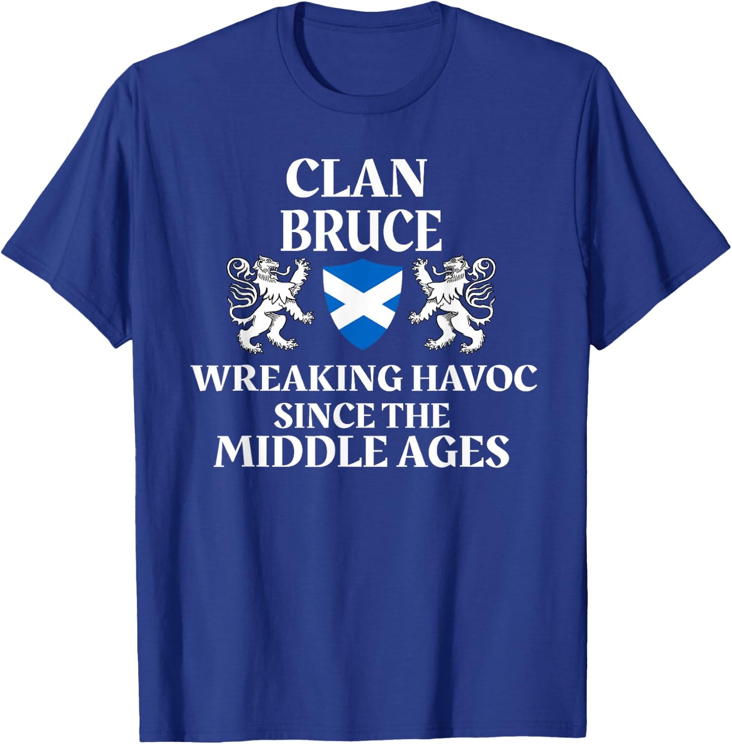 Bruce Scottish Family Clan Scotland Name T-Shirt - T-Shirt | Royal
