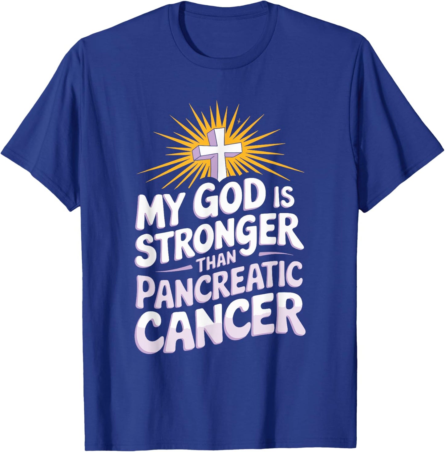 My God Is Stronger Than Pancreatic Cancer Purple Ribbon T-Shirt - T-Shirt | Royal