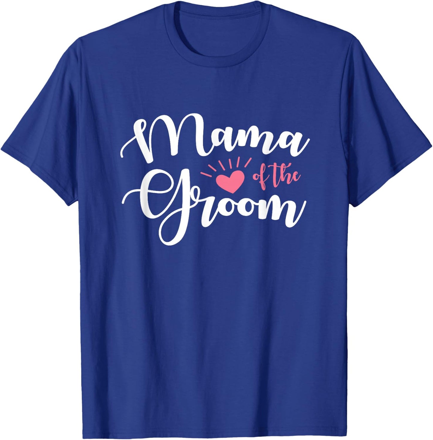 Mama of the Groom Groomsmen Wedding Party Design T-Shirt - T-Shirt | Royal