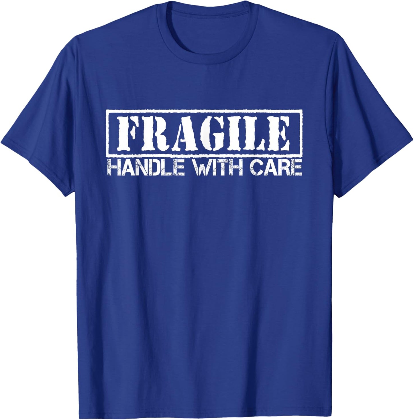 GENYOLO Fragile Handle with Care Shirt. Grunge Quote T-Shirt - T-Shirt | Royal