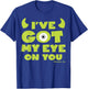 Disney Pixar Monsters, Inc. Mike I've Got My Eye On You! T-Shirt - T-Shirt | Royal