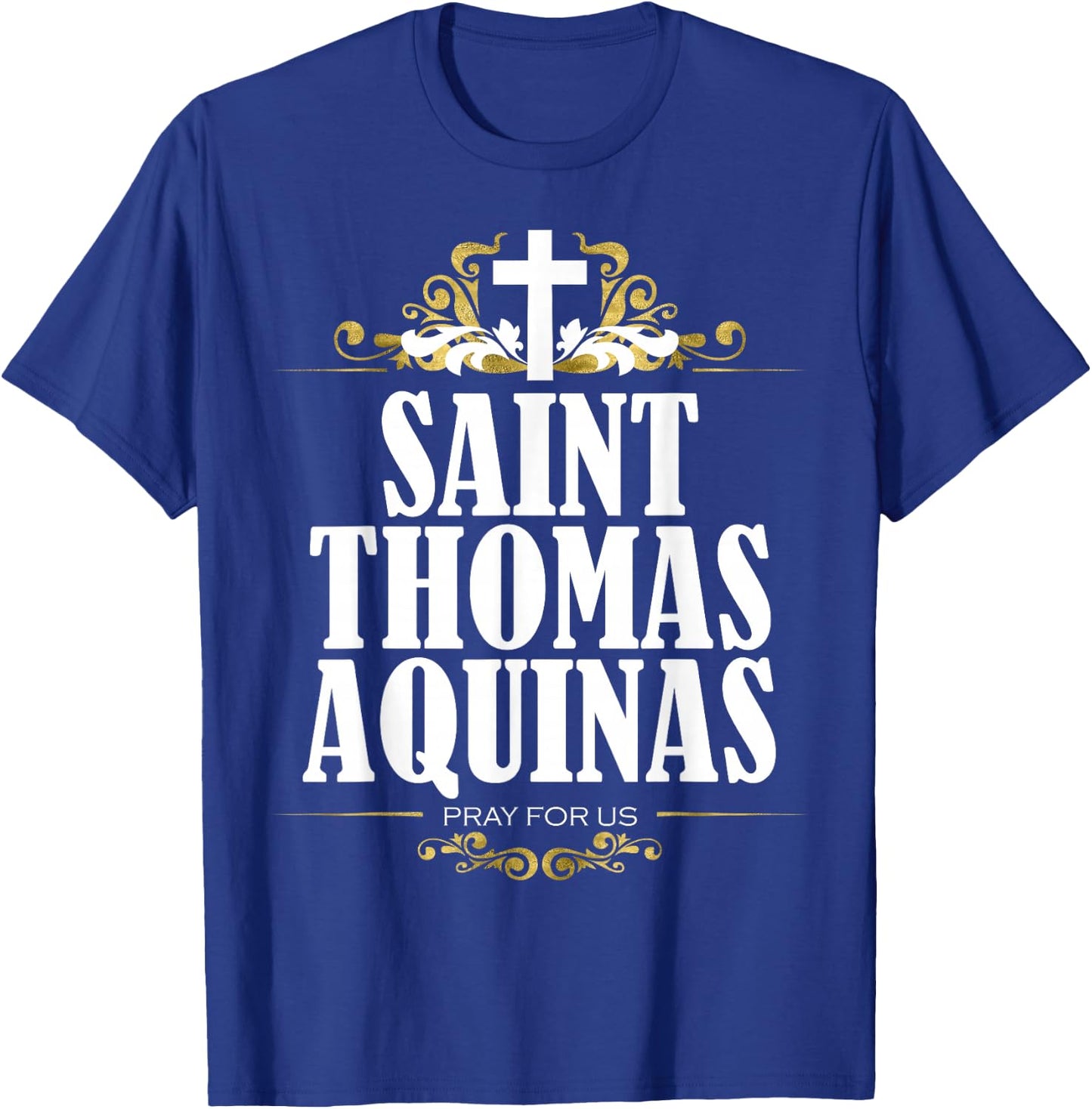 St. Thomas Aquinas Philosophy Catholic Theology Saint T-Shirt - T-Shirt | Royal