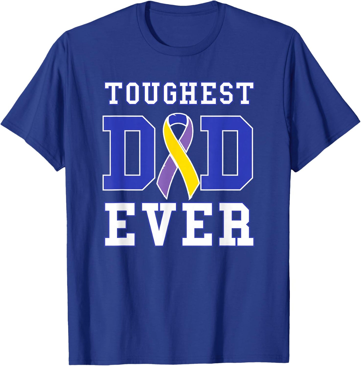Toughest Dad Ever - Bladder Cancer Awareness Ribbon T-Shirt - T-Shirt | Royal