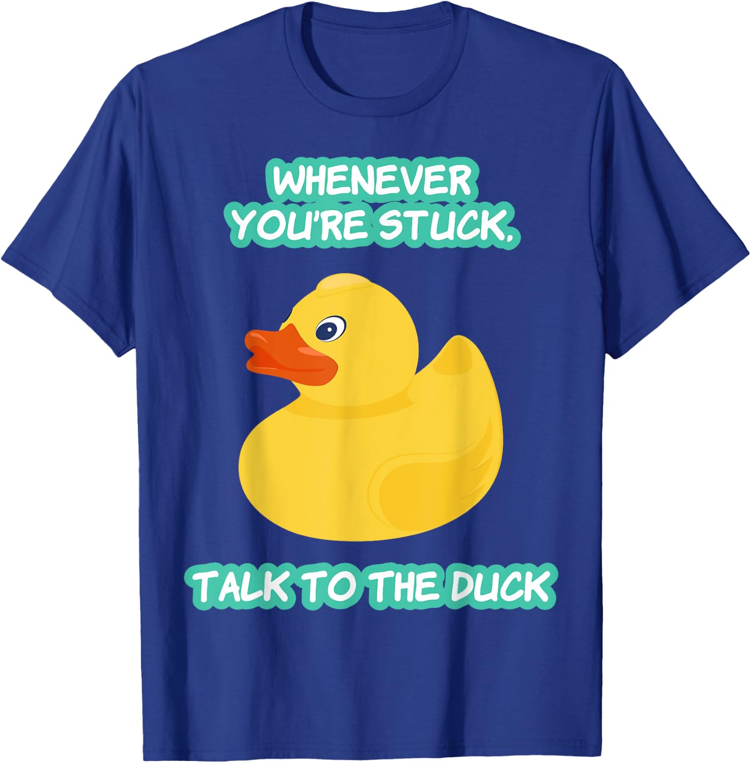 Funny Programmer Talk To The Duck T-Shirt - T-Shirt | Royal