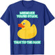 Funny Programmer Talk To The Duck T-Shirt - T-Shirt | Royal