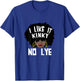 I Like It Kinky No Lye Natural Hair Products T-Shirt - T-Shirt | Royal