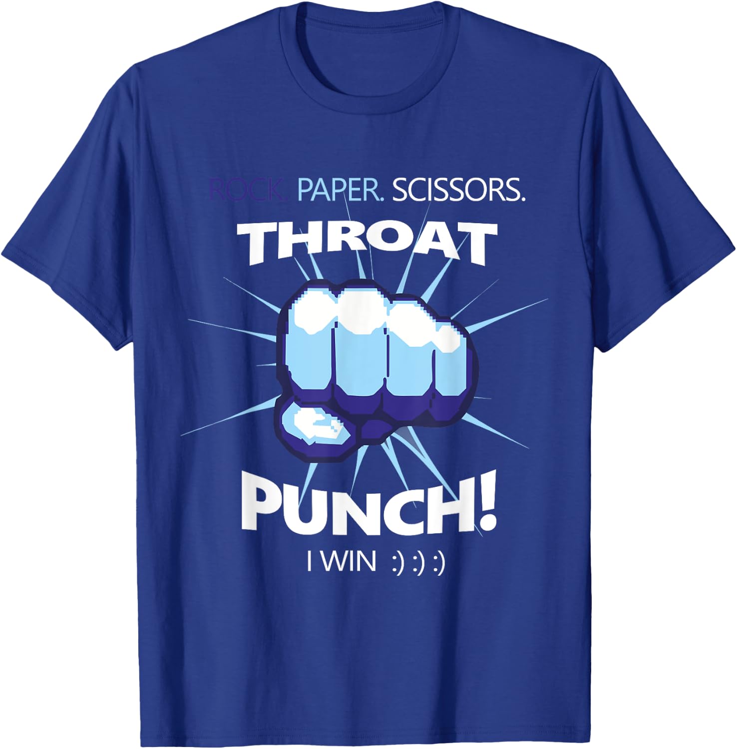 Rock Paper Scissors Throat Punch - I Win Cool Funny T-Shirt - T-Shirt | Royal