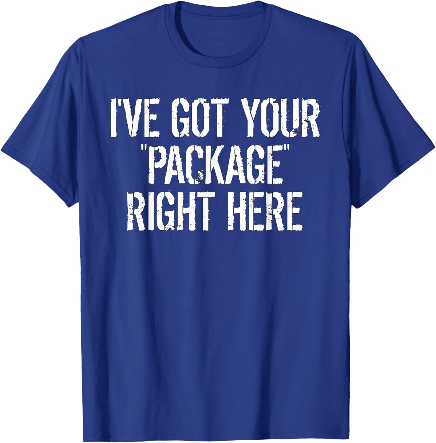 Got Your Package-Funny Flex Delivery Driver/Courier T-Shirt - T-Shirt | Royal