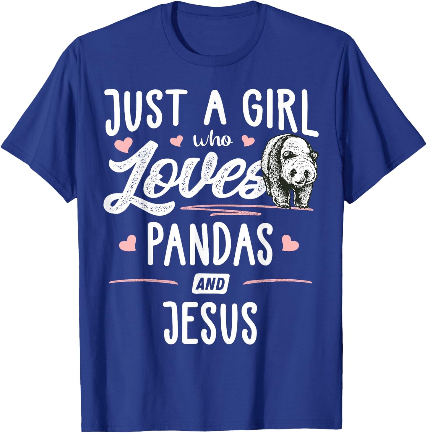 Just A Girl Who Loves Pandas And Jesus Gift Women T-Shirt - T-Shirt | Royal