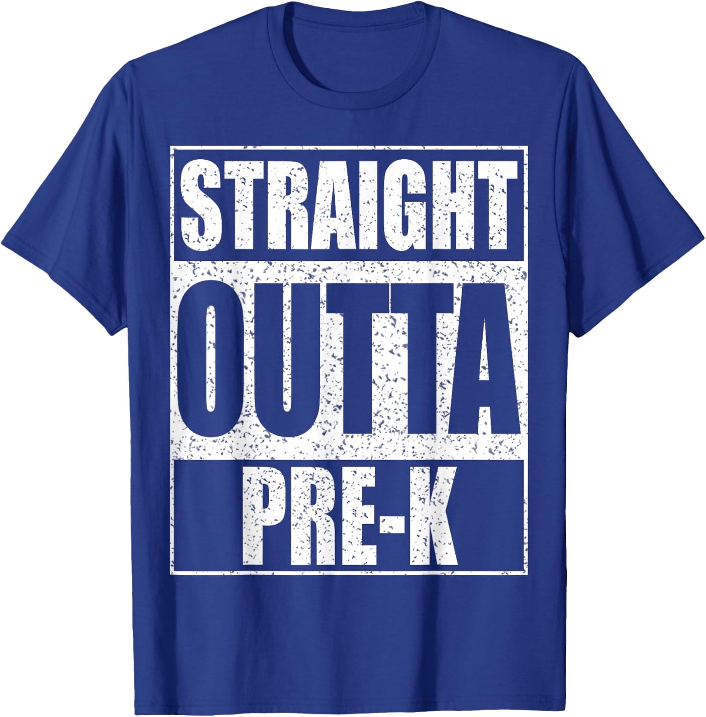 Straight Outta Pre-K Shirt Preschool Boy Girl Graduation T-Shirt - T-Shirt | Royal