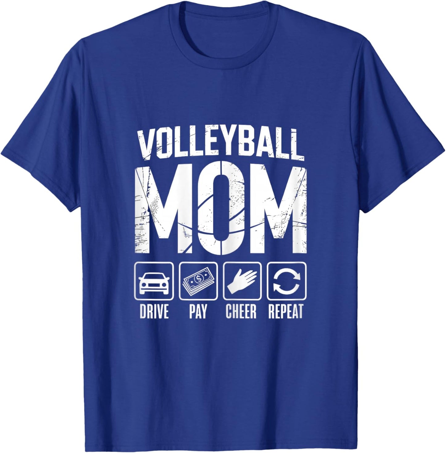 Volleyball Mom Drive Pay Cheer Repeat Fan T-Shirt - T-Shirt | Royal