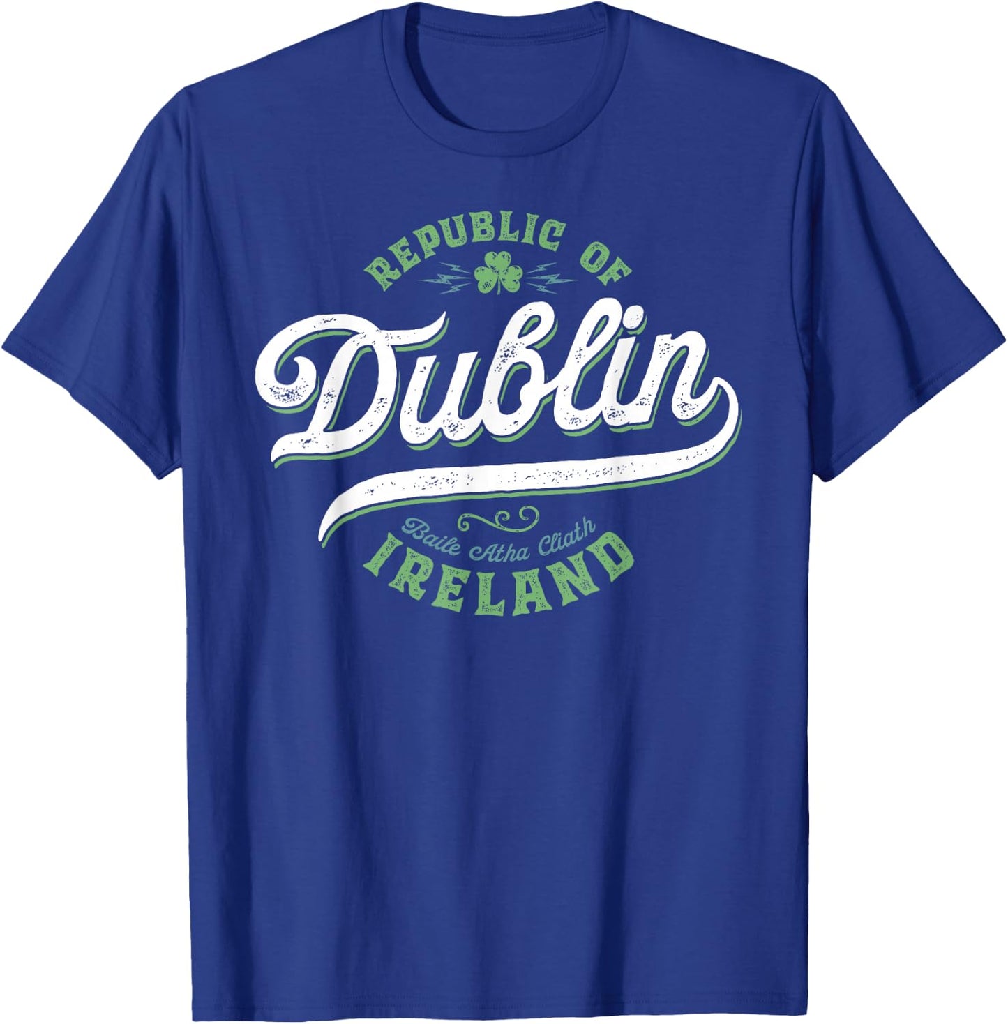 Dublin Ireland | Eire Vintage Irish Capital Dublin T-Shirt - T-Shirt | Royal