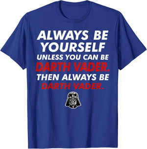 Star Wars Darth Vader Be Yourself Graphic T-Shirt - T-Shirt | Royal
