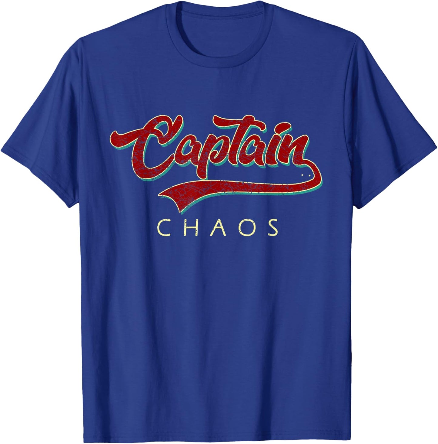 Captain Chaos Shirt For Parent Teacher Or Crazy Child T-Shirt - T-Shirt | Royal