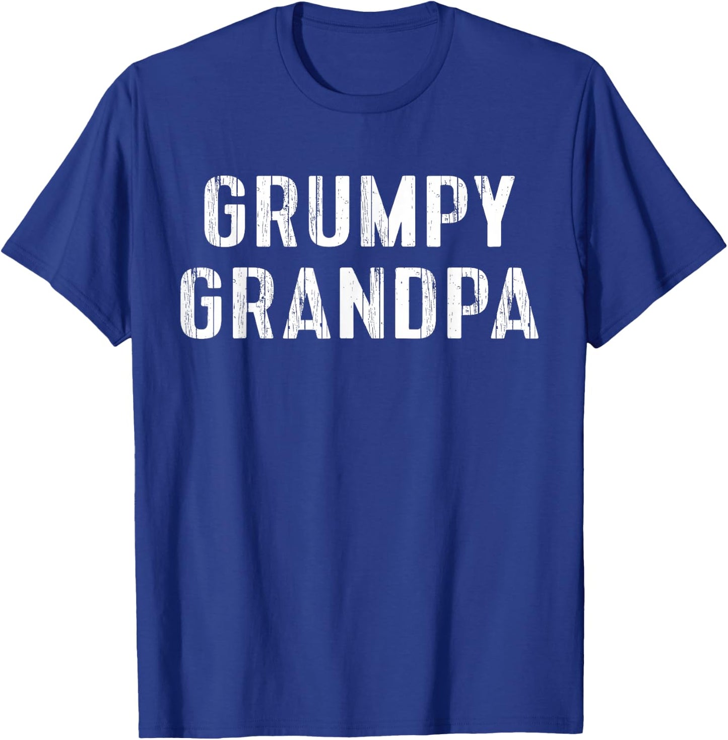 Grumpy Grandpa Papa Gramps Grouchy Grandfather Gift T-Shirt - T-Shirt | Royal